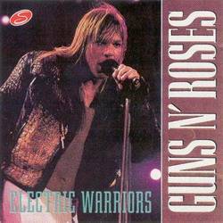 Guns N' Roses : Electric Warriors